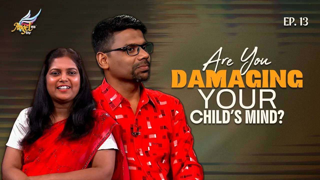 Are You Damaging Your Child’s Mind?